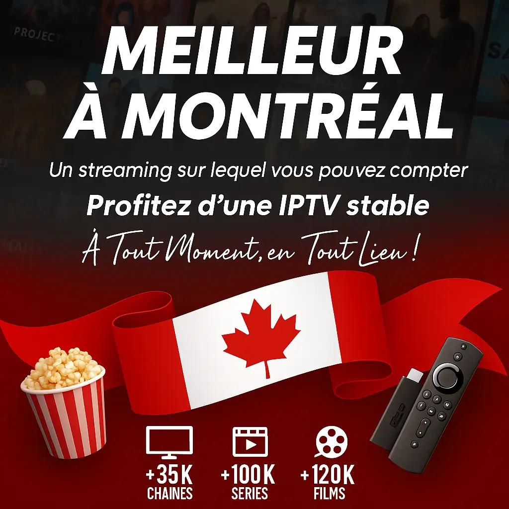 Meilleur IPTV Montreal